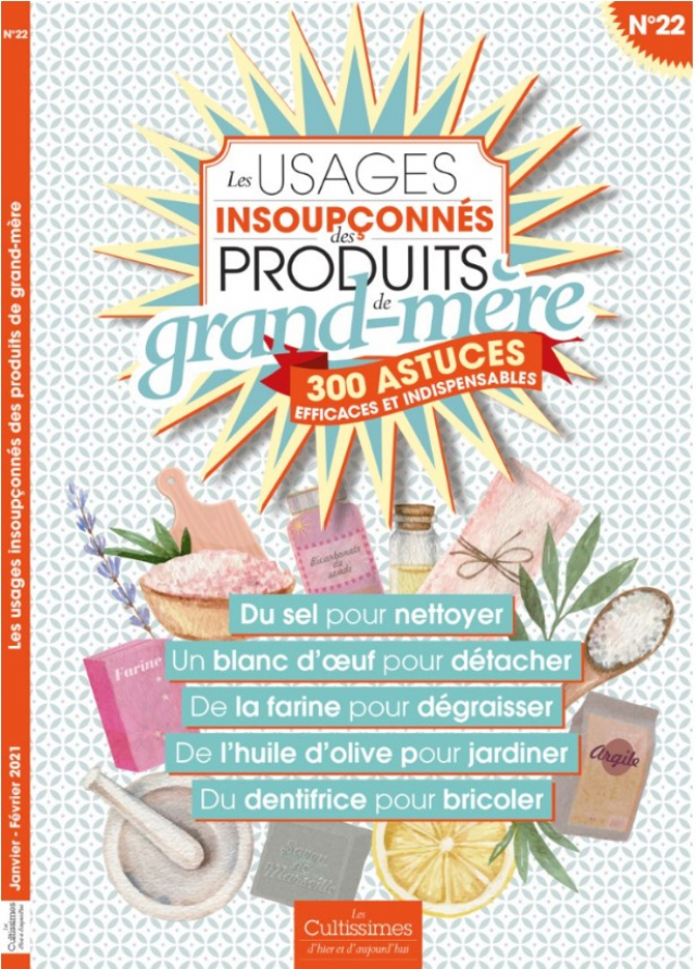 Cultissime n°22 = Les usages insoupçonnés des produits de grand-mère