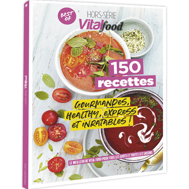 150 recettes, VITAL FOOD Hors-série