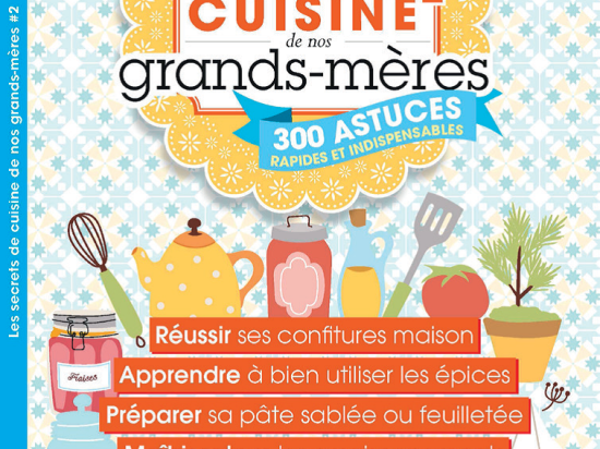 Les 100 Expressions Favorites De Nos Grands-mères Les secrets de cuisine de nos grands-mères | Kiosque Mag
