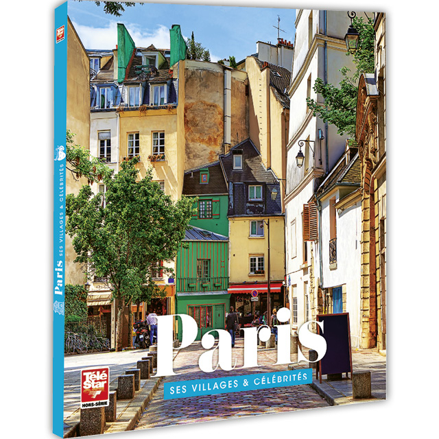 Paris ses villages & célébrités