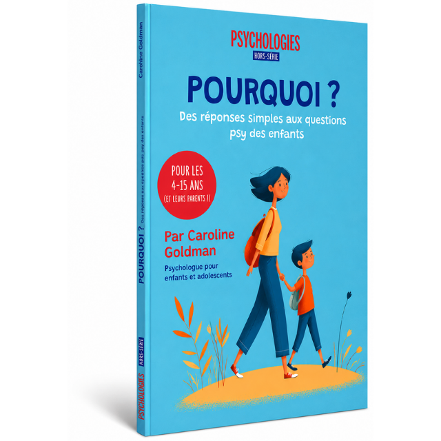 Pourquoi ? Des réponses simples aux questions psy des enfants